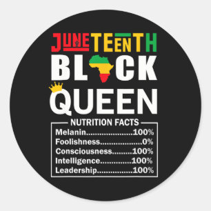Juneteenth Black Queen Nutritional Facts Melanin F Ronde Sticker