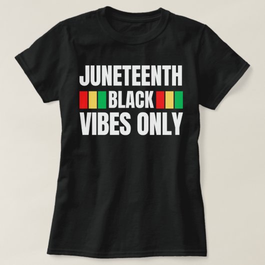 Juneteenth Black Vibes Alleen Melanin Sista Bruh T-shirt (Design voorkant)