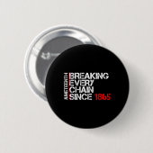 Juneteenth Breaking Every Chain Black Power Ados G Ronde Button 5,7 Cm (Voorkant /achterkant)