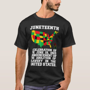 Juneteenth Celebrates Black African American Freed T-shirt