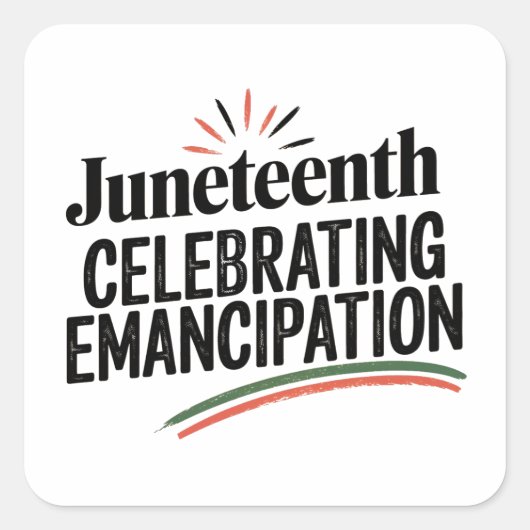 Juneteenth Celebrating Emancipation vrijheid ontwe Vierkante Sticker (Voorkant)