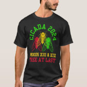 Juneteenth CICADA BROODS eindelijk gratis T-shirt (Voorkant)