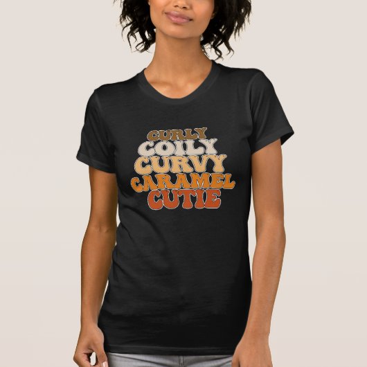 Juneteenth Curly Coily Curvy Caramel Cutie T-shirt (Voorkant)