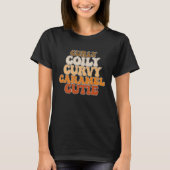 Juneteenth Curly Coily Curvy Caramel Cutie T-shirt (Voorkant)