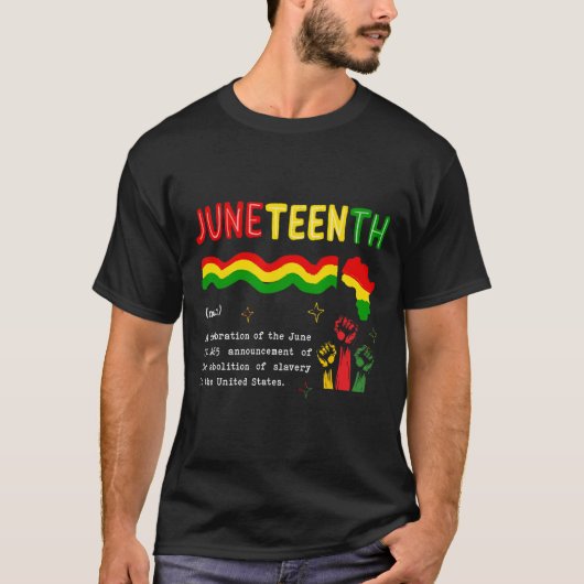 Juneteenth Definitie 19 juni 1865 Zwarte Geschiede T-shirt (Voorkant)