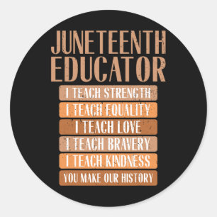 Juneteenth Educator Ik leer kracht gelijkheid lief Ronde Sticker