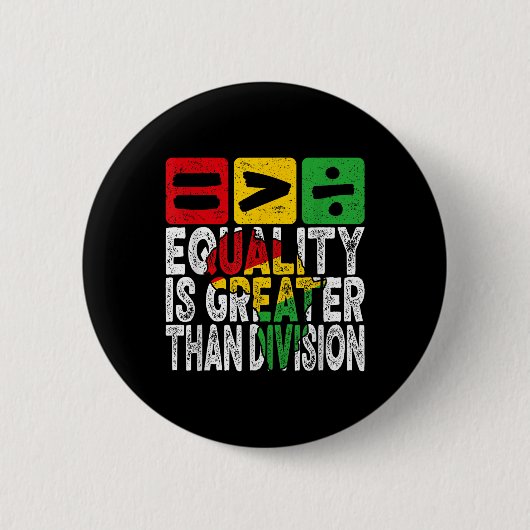 Juneteenth Equality is groter dan Division Wiskund Ronde Button 5,7 Cm (Voorkant)