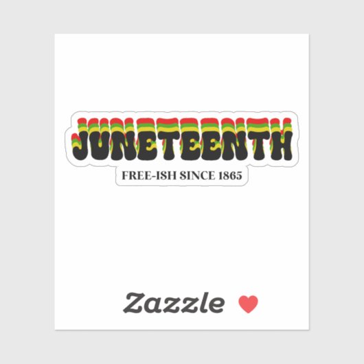 Juneteenth Free-Ish sinds 1865 Custom Cut Sticker (Vel)