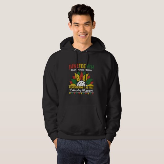 Juneteenth geloof dat het gelukt is om de verleden hoodie (Voorkant volledig)