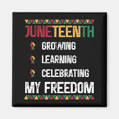 Juneteenth Growing Learning viert mijn vrijheid Magneet (Voorkant)
