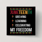 Juneteenth Growing Learning viert mijn vrijheid Vierkante Button 5,1 Cm (Voorkant)