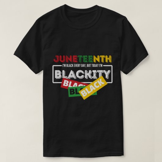 Juneteenth ik ben elke dag zwart, maar vandaag is t-shirt (Design voorkant)