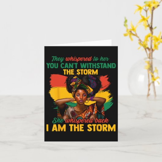 Juneteenth Ik ben het Storm Black Women Black Hist Kaart (Gele Bloem)