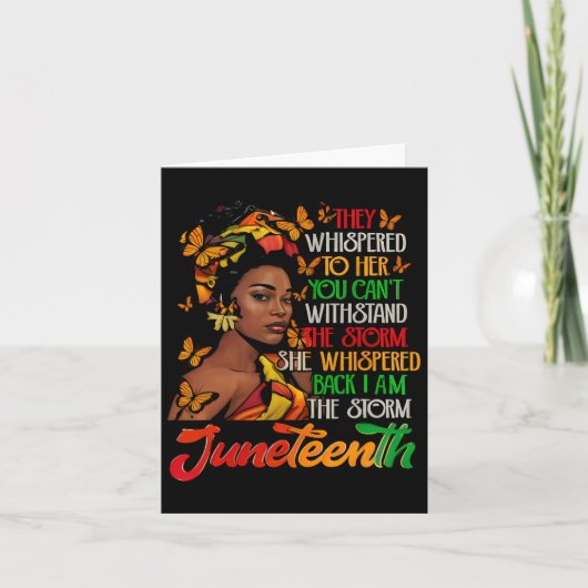 Juneteenth Ik ben het Storm Black Women Black Hist Kaart (Voorkant)