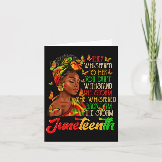 Juneteenth Ik ben het Storm Black Women Black Hist Kaart (Voorkant)