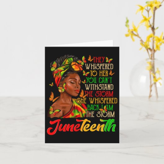 Juneteenth Ik ben het Storm Black Women Black Hist Kaart (Gele Bloem)