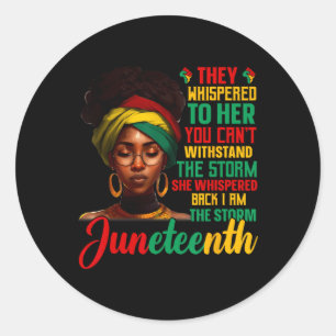 Juneteenth Ik ben het Storm Black Women Black Hist Ronde Sticker