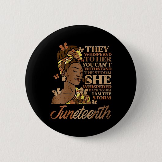Juneteenth Ik ben het Storm zwarte vrouw meisjes Ronde Button 5,7 Cm (Voorkant)