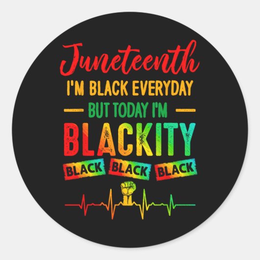 Juneteenth I'm Black Independence Celebration Blac Ronde Sticker (Voorkant)