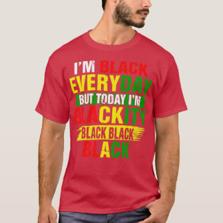 Juneteenth I'm Blackity Black Power African Americ T-shirt