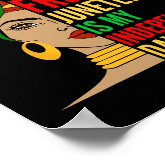 Juneteenth is mijn Onafhankelijkheidsdag Black His Poster (Hoek)