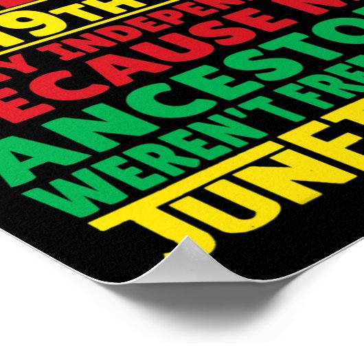 Juneteenth is mijn onafhankelijkheidsdag Free Blac Poster (Hoek)