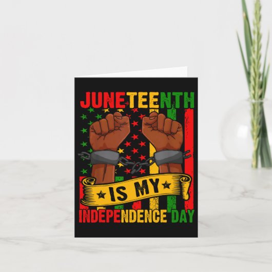 Juneteenth Is Mijn Onafhankelijkheidsdag Free Ish  Kaart (Voorkant)