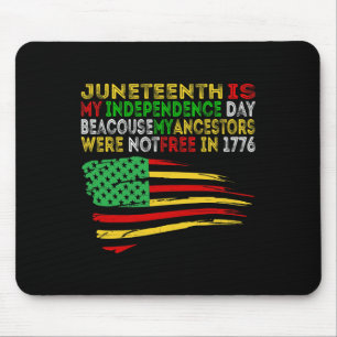 Juneteenth is mijn Onafhankelijkheidsdag Free ISH  Muismat