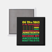 Juneteenth is mijn onafhankelijkheidsdag gratis zw magneet (Voorkant / Achterkant)