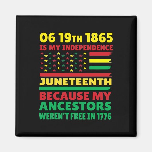 Juneteenth is mijn onafhankelijkheidsdag gratis zw magneet (Voorkant)