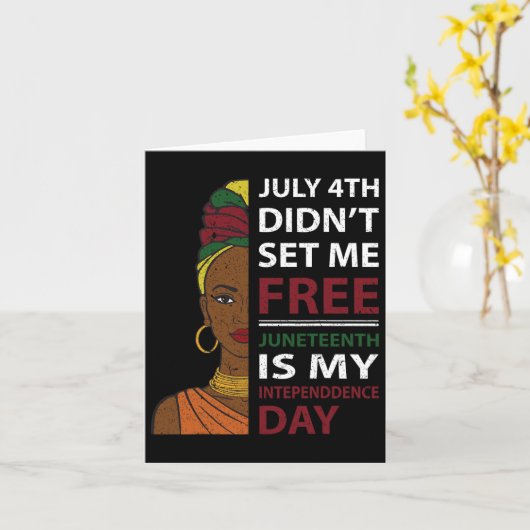 Juneteenth is mijn Onafhankelijkheidsdag  Kaart (Gele Bloem)