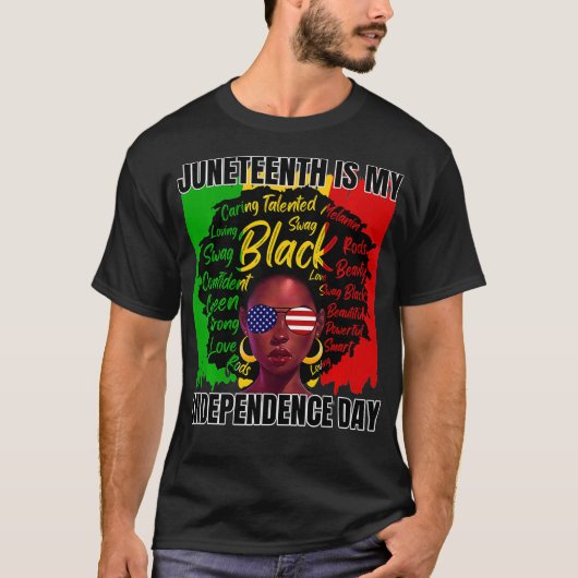 Juneteenth is Mijn Onafhankelijkheidsdag na Black  T-shirt (Voorkant)