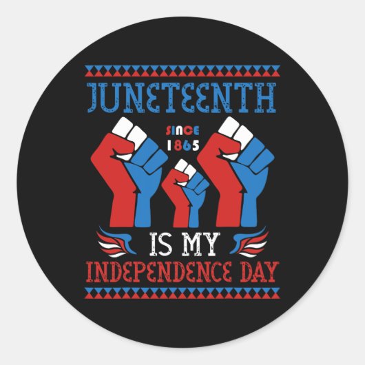Juneteenth is mijn onafhankelijkheidsdag sinds 186 ronde sticker (Voorkant)