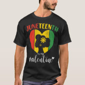 Juneteenth is mijn Valentijn Juneteenth Queen T-shirt (Voorkant)