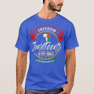 Juneteenth Is My Independence Day Black Girl Blac T-shirt