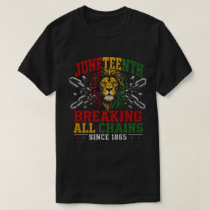 Juneteenth Leeuw Vrijheid: Ketens Doorbreken Sinds T-shirt