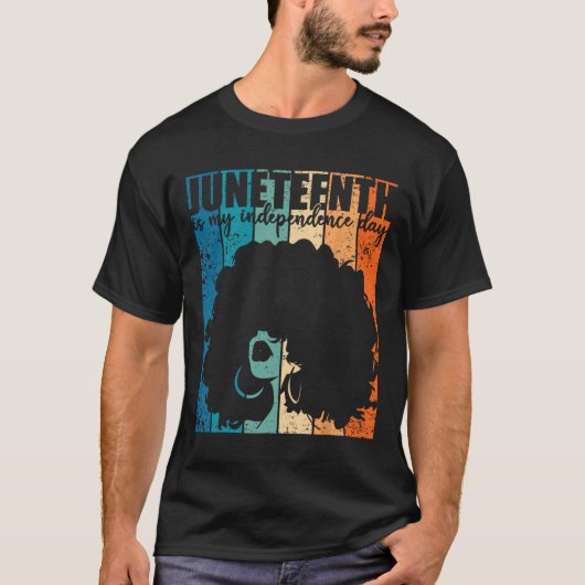 Juneteenth My Independence Day Retro Afro Women Me T-shirt (Voorkant)