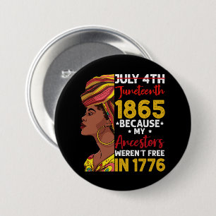 Juneteenth omdat mijn voorouder niet vrij was 1776 ronde button 7,6 cm