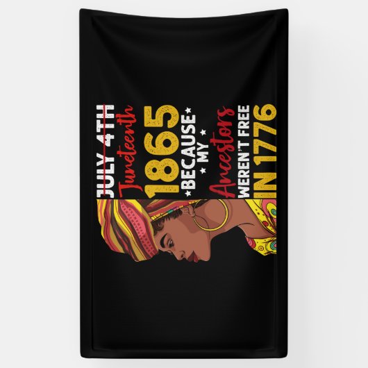 Juneteenth omdat mijn voorouder niet vrij was 1776 spandoek (Verticaal)
