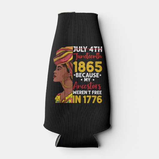 Juneteenth Omdat mijn voorouders niet vrij waren 1 Flesjeskoeler (Voorkant)