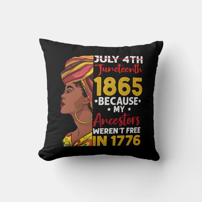 Juneteenth Omdat Mijn Voorouders Niet Vrij Waren 1 Kussen (Voorkant)