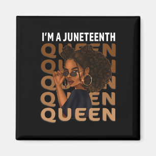 Juneteenth Queen Swag Black Melanin Natural Hair A Magneet