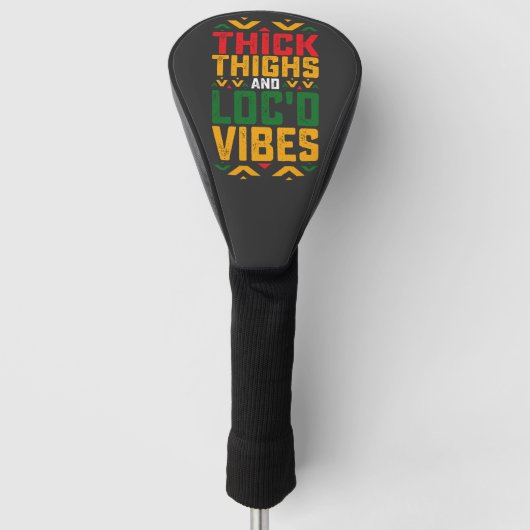 Juneteenth Thick Locd Vibes African American Golfheadcover (Voorkant)