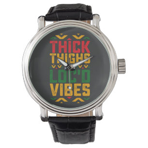 Juneteenth Thick Locd Vibes African American Horloge