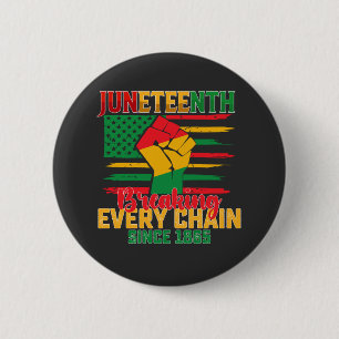 Juneteenth verbreekt elke keten sinds 1865 ronde button 5,7 cm
