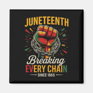 Juneteenth verbreekt elke keten sinds 1865 Vrijhei Magneet