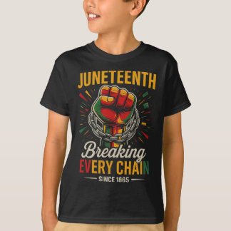 Juneteenth verbreekt elke keten sinds 1865 Vrijhei T-shirt