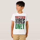 Juneteenth Vibes Alleen Melanin Boys Zwart Meisjes T-shirt (Voorkant volledig)