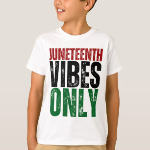 Juneteenth Vibes Alleen Melanin Boys Zwart Meisjes T-shirt