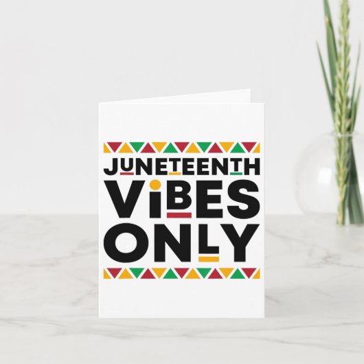 Juneteenth Vibes only Black History African Americ Kaart (Voorkant)